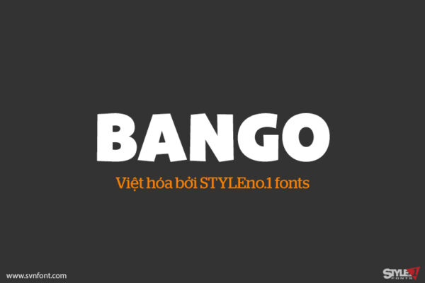 [Miễn phí] SVN-Bango - Việt hóa - STYLEno.1 Fonts