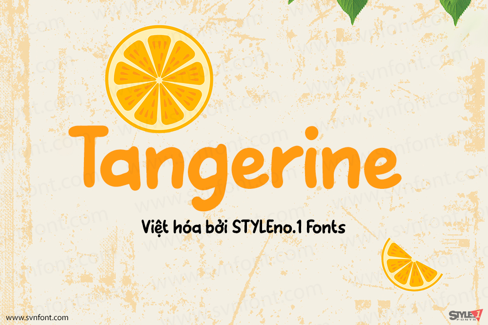 Việt hóa] SVN-Tangerine HB - STYLEno.1 Fonts